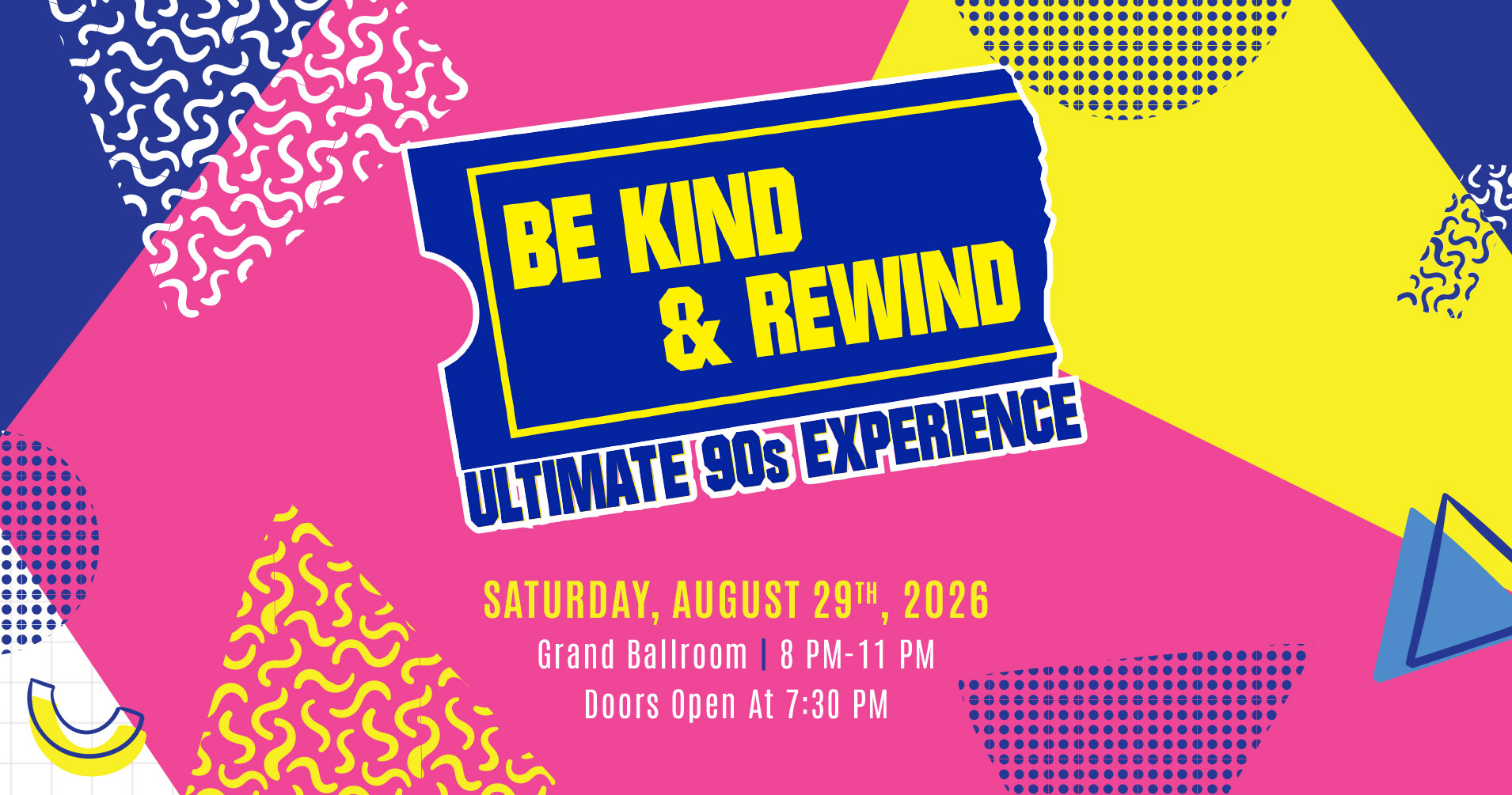 Be Kind & Rewind: The Ultimate ‘90s Experience