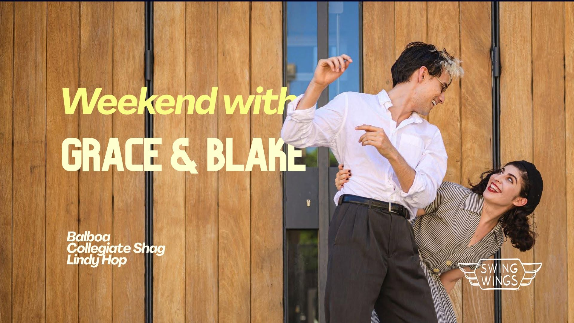 Weekend with Grace & Blake