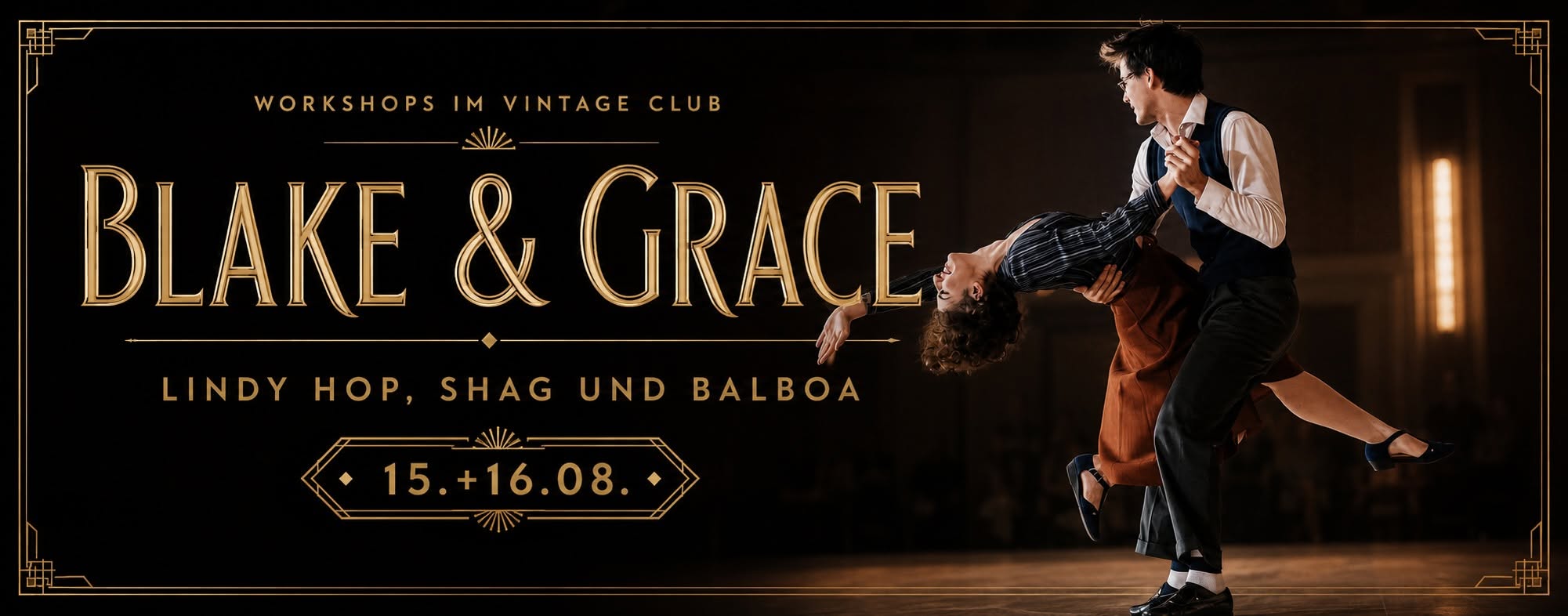 Workshop-Special (Balboa, Shag, Lindy Hop) mit Blake & Grace (USA)
