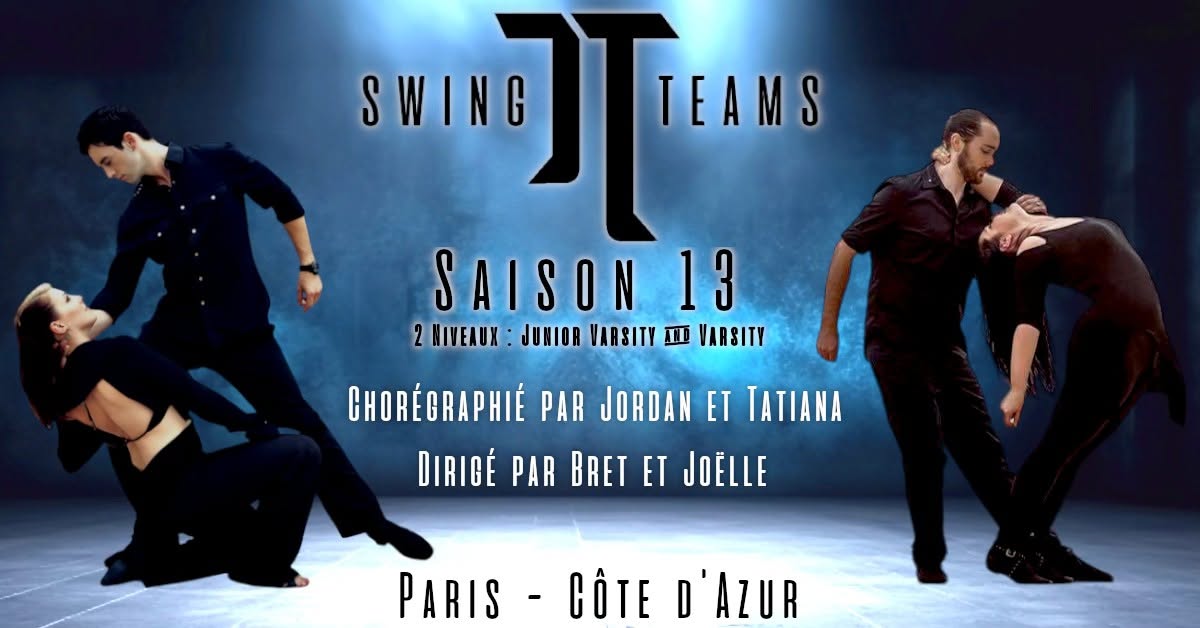 JT Swing Teams Saison 13 Paris & Côte d'Azur avec Bret & Joëlle Navarre