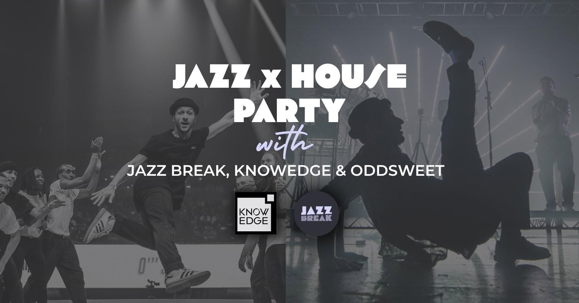 Jazz x House Party - Jazz Break, Knowedge, Odd Sweet!