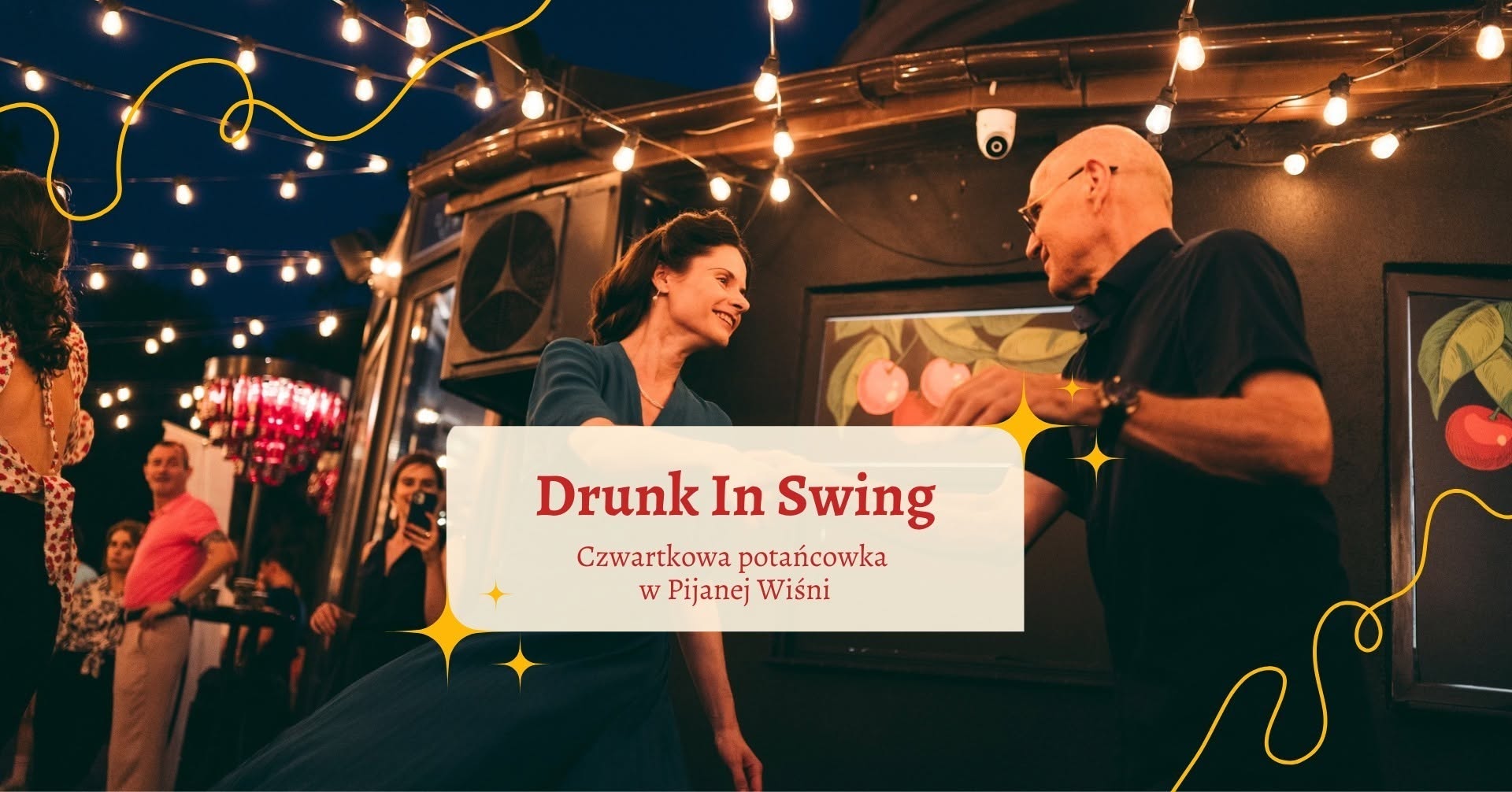 Drunk In Swing | Potańcówka w Pijanej Wiśni 