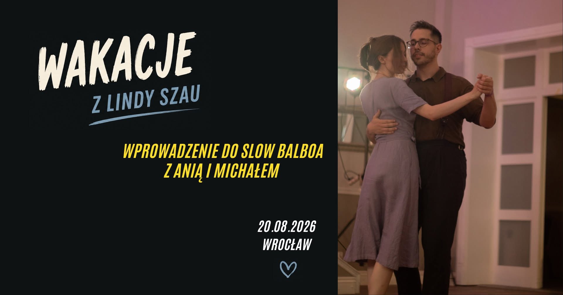 Wakacje z Lindy Szau - Wprowadzenie do Slow Balboa z Anią i Michałem