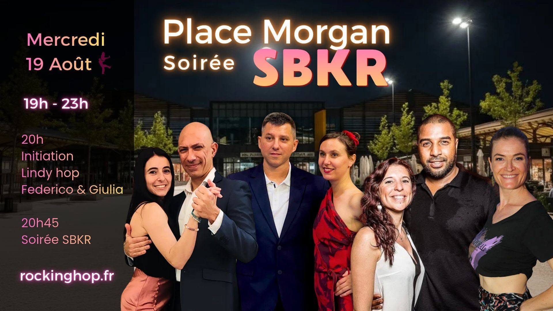 Soirée SBKR gratuite Place Morgan mercredi 19 août 